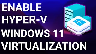 How To Enable HyperV Manager on Windows 11 [upl. by Sherrill96]