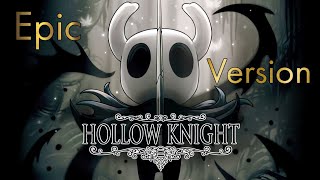 Hollow Knight  Main Theme Epic Version [upl. by Pauli281]