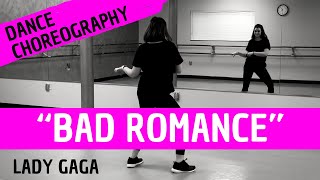 quotBad Romancequot  Lady Gaga  Dance Choreography Beginnerfriendly instruction [upl. by Fidellia]