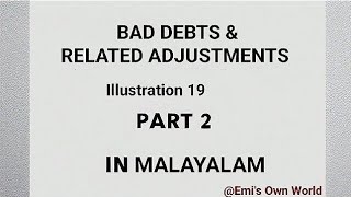 BAD DEBTS AND RELATED ADJUSTMENTS•ILLUSTRATION 19amp20 IN MALAYALAM [upl. by Mairim]