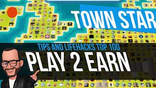 Town Star  Tips and lifehacks TOP 100  Gala Games  Gamefi [upl. by Acsicnarf]