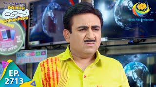 Taarak Mehta Ka Ooltah Chashmah  Episode 2713  Full Episode [upl. by Amarillas]