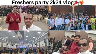 FRESHERS PARTY 2K24 VLOG AT shrirawatpurasarkarunivers804🎉❤️‍🔥 university freshersparty vlog [upl. by Nessie]