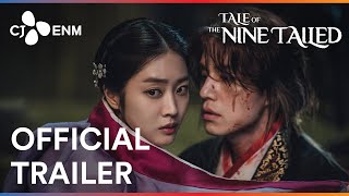 Tale of the Nine Tailed  Official Trailer  CJ ENM [upl. by Oicatsana997]