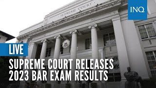 LIVE Supreme Court releases 2023 Bar exam results [upl. by Odla]