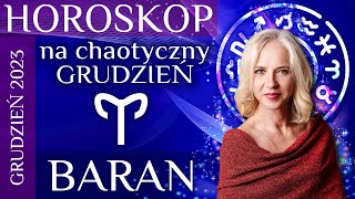 BARAN  horoskop na chaotyczny grudzień 2023 [upl. by Piotr]