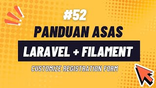 52 Laravel  Filament  Panduan Asas Developer Malaysia  Customize Registration Form [upl. by Canute942]