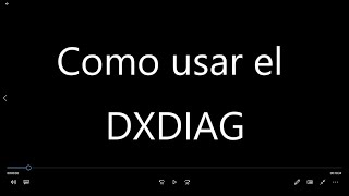 Como usar el DXDIAG en Windows 10 [upl. by Geordie]