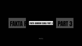 Fakta Random Dunia Part 3 faktadunia faktaunik pengetahuan shortvideo youtubevideo [upl. by Anileda]