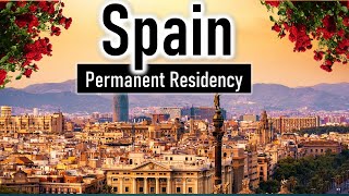 Permanent Residency in Spain 2023  How to get Spain PR Eligibility Requirements Benefits amp Docs [upl. by Asher]