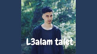 L3alam Talet [upl. by Nyrhtac]