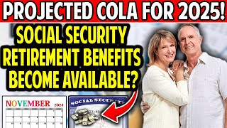 Projected COLA for 2025 Will Social Security Retirement Benefits Increase  November 2024 Update [upl. by Yrehc207]