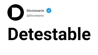 Detestable Significado En Español [upl. by Bettye]