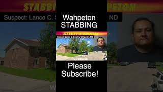 Stabbing In Wahpeton Suspect Charged With Aggravated Assault [upl. by Reffotsirk]