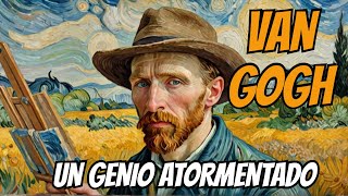 🎨 LA VIDA Y LEGADO DE VINCENT VAN GOGH 👂 [upl. by Rhoads]