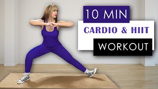 10 MINUTES CARDIO AND HIIT WORKOUT AT HOME BURN FAT FAST NO EQUIPMENT [upl. by Hungarian]