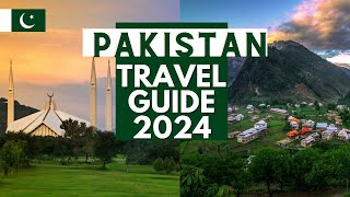 Pakistan Travel Guide 2024  Best Places to Visit in Pakistan in 2024 [upl. by Maribel]