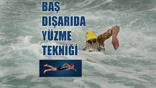 BAŞ SU DIŞINDA Serbest Stil Yüzme Tekniği [upl. by Alban]