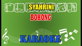 Syahrini Bohong Karaoke [upl. by Roley]