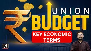 Union Budget 202425 Economic Terms Explained  Economy Primer  Drishti IAS English [upl. by Riane]