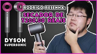 💸 Rodrigo Resenha SECADOR DE 3200 REAIS  DYSON SUPERSONIC [upl. by Leohcin920]