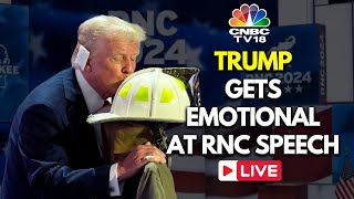 Trump Speaks at RNC LIVE Trump Emotional Speech  Republican National Convention 2024  RNC  N18G [upl. by Jermyn114]