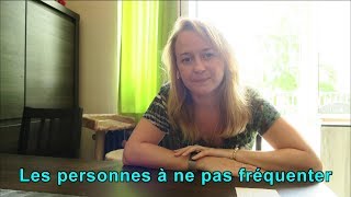 Les personnes à ne pas fréquenter [upl. by Nickolas]