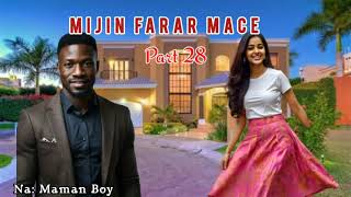 Mijin Farar Mace Episode 28 [upl. by Myna]