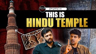 What was the purpose of Qutub Minar Best Hindu Temple  AKTK Podcast [upl. by Edmea]