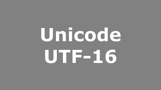 Unicode UTF16 [upl. by Ruenhcs]