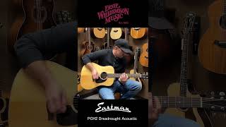 Eastman PCH2 Dreadnought [upl. by Fasa]