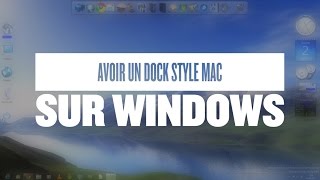 Avoir le Dock macOS sur Windows [upl. by Gaige]