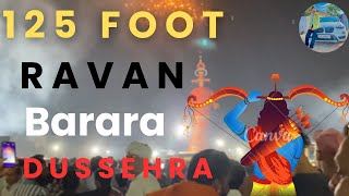 125 Foot Ravan Barara Dussehra  125 Foot Ravan Vlog 🙏🏻🙏🏻🏹🏹 [upl. by Bland]