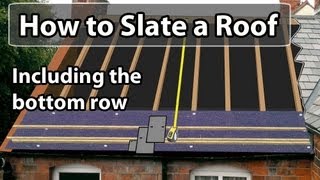 How to SLATE a roof  Set out a slate roof amp bottom row [upl. by Devad]