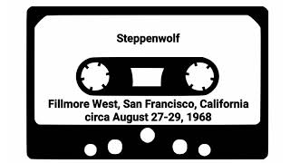 Steppenwolf  Fillmore West 1968 [upl. by Berard447]