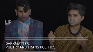 Poetry and Trans Politics Darkmatter [upl. by Jair]