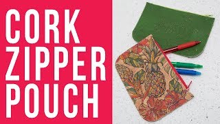 Cork Zipper Pouch [upl. by Tniassuot]