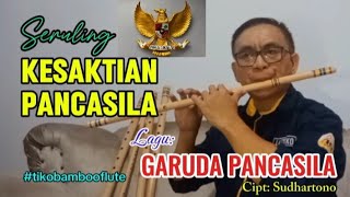 Seruling GARUDA PANCASILA  cover bytikobambooflute garudadidadaku timnasgaruda [upl. by Dreda]