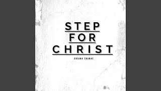 Step For Christ [upl. by Ahsenev]