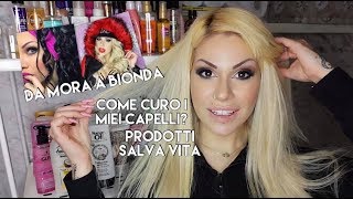 Da MORA a BIONDA  CURA DEI CAPELLI ROVINATI [upl. by Mcquoid]