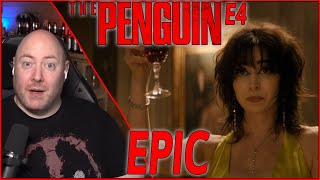 Epic Episode The Penguin Episode 4 Reaction quotCentAnniquot [upl. by Ong]