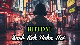 Sach Keh Raha Hai Deewana  RHTDM [upl. by Barabas534]