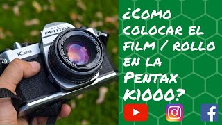 Como PONER 👉 y SACAR el ROLLO en la PENTAX K1000 y en CUALQUIER CAMARA ANALOGICA 💡 [upl. by Sanbo]