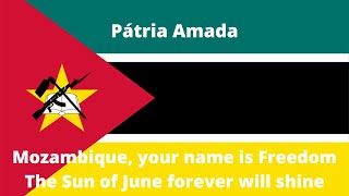 Mozambique National Anthem  “Pátria Amada” Mozambican Anthem English Lyrics [upl. by Zeena]