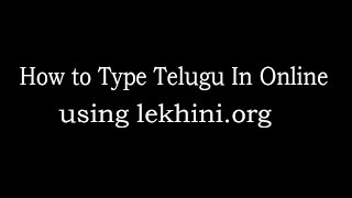 How to type telugu in online  How to use lekhiniorg [upl. by Chapman]