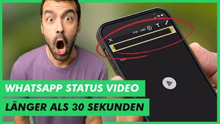 Whatsapp Status Video länger als 30 Sekunden hochladen  So geht es ✅ [upl. by Drahsir]