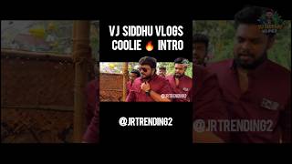 vj siddhu vlogs intro coolie🔥chikitu vibe trending vjsiddhuvlogs coolie rajinikanth anirudh [upl. by Millar]