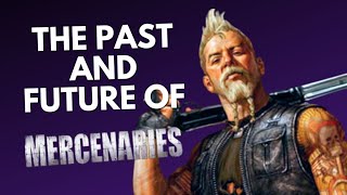 What Happened To The MERCENARIES Games  The Past and Future OfMercenaries 3 [upl. by Eus]