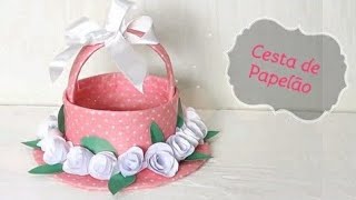 Cesta Feita com Papelão ♥ DIY [upl. by Scheider]