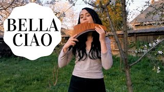 Bella Ciao  La Casa de Papel  panflute cover by Teodora Albu [upl. by Danell]